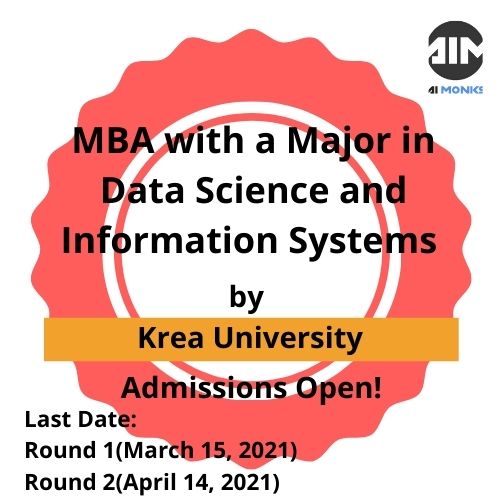 Admission Alert: MBA with a Major in Data Science and Information Systems by Krea University
